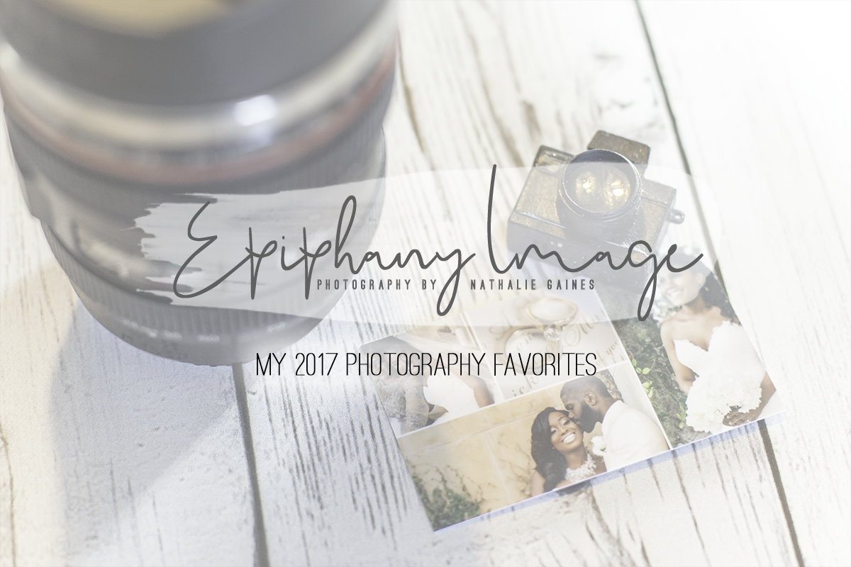 My 2017 Photography Favorites